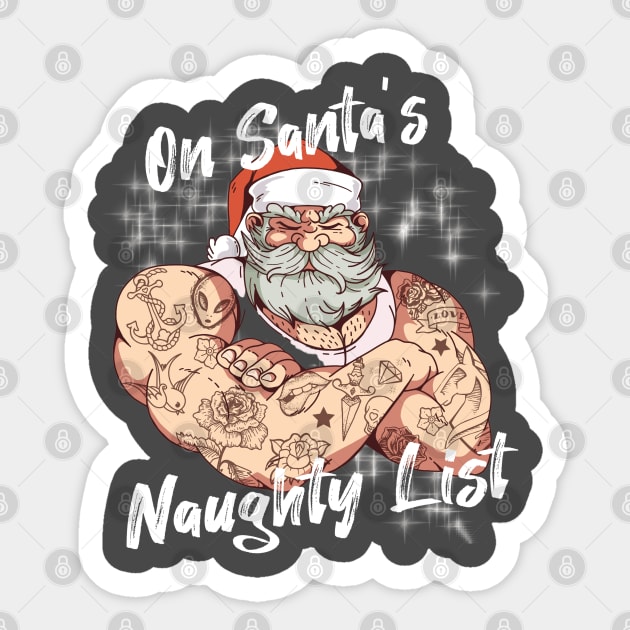 On Santa's Naughty List Sticker by WarFX Designs